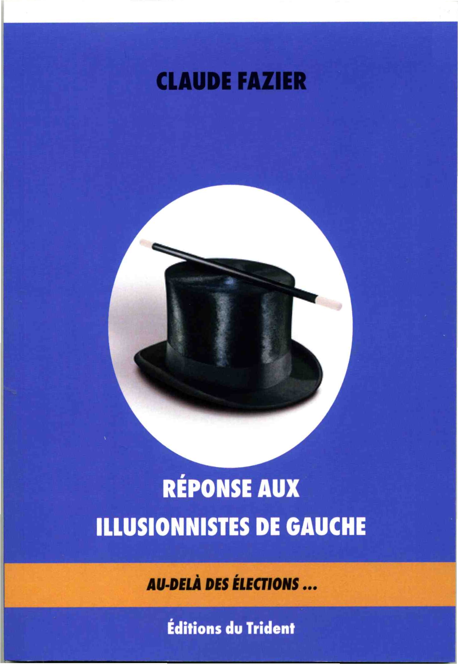 Couverture du Livre Réponse aux illusionnistes de gauche